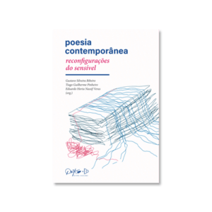 Poesia Contemporânea: reconfigurações do sensível