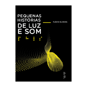 Pequenas histórias de luz e som