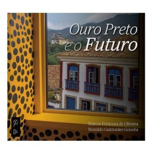 Ouro_Preto_e_o_Futuro